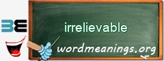 WordMeaning blackboard for irrelievable